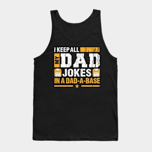 I Keep All My Dad Jokes in a DAD-A-BASE | DW Tank Top